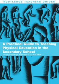 Produktbild: A Practical Guide to Teaching Physical Education in the Secondary School
