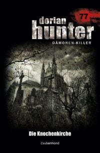 Produktbild: Silber, R: Dorian Hunter 77 - Die Knochenkirche