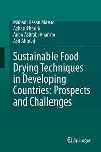 Produktbild: Sustainable Food Drying Techniques in Developing Countries: Prospects and Challenges