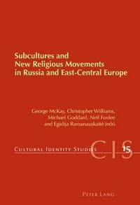 Produktbild: Subcultures and New Religious Movements in Russia and East-Central Europe