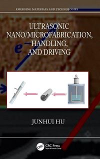Produktbild: Ultrasonic Nano/Microfabrication, Handling, and Driving
