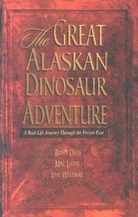 Produktbild: Great Alaskan Dinosaur Adventure