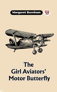 Produktbild: The Girl Aviators' Motor Butterfly