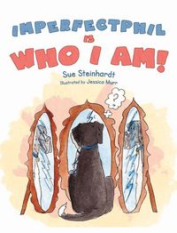 Produktbild: Imperfect Phil is Who I Am!