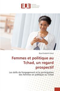 Produktbild: Femmes et politique au Tchad, un regard prospectif