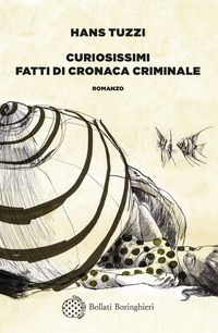 Produktbild: Curiosissimi fatti di cronaca criminale