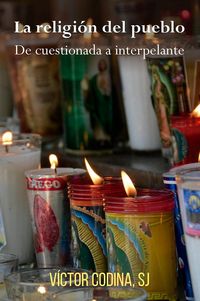 Produktbild: La religi&oacute;n del pueblo : de cuestionada a interpelante