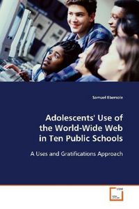 Produktbild: Ebersole Samuel: Adolescents' Use of the World-Wide Web in T