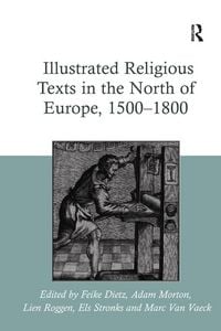 Produktbild: Illustrated Religious Texts in the North of Europe, 1500-1800