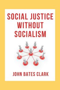 Produktbild: Social Justice Without Socialism