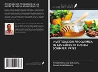 Produktbild: Investigaci&oacute;n Fitoqu&iacute;mica En Las Ra&iacute;ces De Embelia Schimperi Vatke