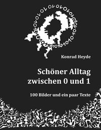 Produktbild: Sch&ouml;ner Alltag zwischen 0 und 1