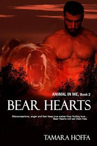 Produktbild: Bear Hearts (Animal In Me Series, #2)