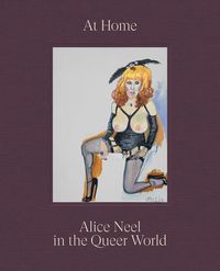 Produktbild: At Home: Alice Neel in the Queer World