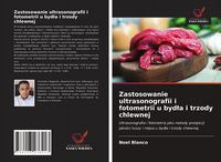 Produktbild: Zastosowanie ultrasonografii i fotometrii u byd&iquest;a i trzody chlewnej