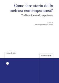 Produktbild: Come fare storia della metrica contemporanea? Tradizioni, metodi, esperienze