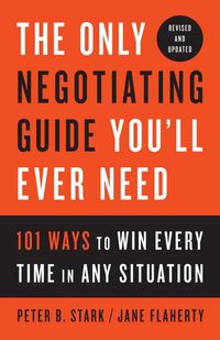 Produktbild: The Only Negotiating Guide You'll Ever Need, Revised and Updated