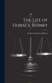 Produktbild: The Life of Horace Binney