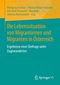 Produktbild: Die Lebenssituation von Migrantinnen und Migranten in &Ouml;sterreich