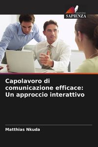 Produktbild: Capolavoro di comunicazione efficace: Un approccio interattivo