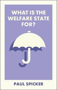 Produktbild: What Is the Welfare State For?