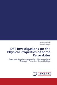 Produktbild: DFT Investigations on the Physical Properties of some Perovskites