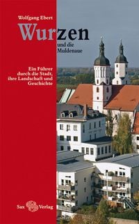 Produktbild: Wurzen und die Muldenaue