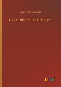 Produktbild: Die Schaffnerin, Die M&auml;chtigen