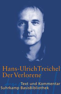 Bild vom Artikel Der Verlorene. Text und Kommentar vom Autor Hans-Ulrich Treichel