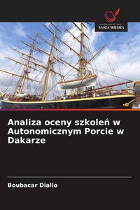 Produktbild: Analiza oceny szkole&iquest; w Autonomicznym Porcie w Dakarze