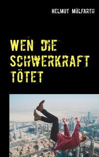 Produktbild: Wen die Schwerkraft t&ouml;tet