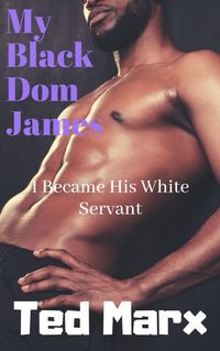 Produktbild: My Black Dom James: I Became His White Servant