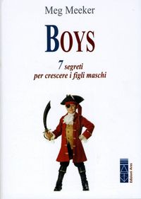 Produktbild: Boys. 7 segreti per crescere i figli maschi