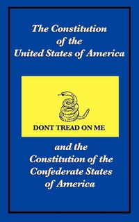 Produktbild: The Constitution of the United States of America and the Constitution of the Confederate States of America