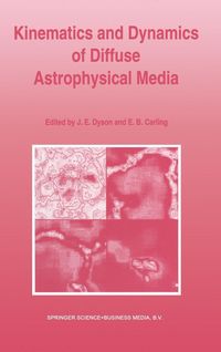 Produktbild: Kinematics and Dynamics of Diffuse Astrophysical Media