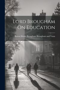 Produktbild: Lord Brougham On Education