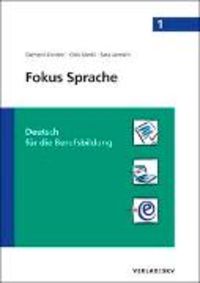 Bild vom Artikel Fokus Sprache 1- Deutsch für die Berufsbildung vom Autor Gerhard Konzett