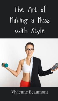 Produktbild: The Art of Making a Mess with Style