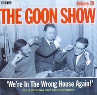 Produktbild: The Goon Show: Volume 29: We're in the Wrong House Again!