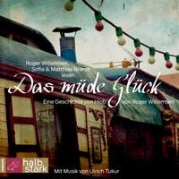 Produktbild: Das m&uuml;de Gl&uuml;ck