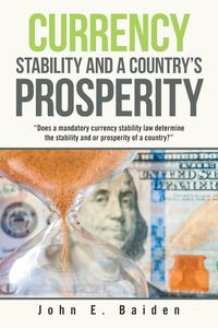 Produktbild: Currency Stability and a Country's Prosperity