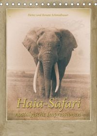 Produktbild: Schmidbauer, H: Haia Safari nostalgische Impressionen (Tisch