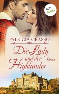 Produktbild: Die Lady und der Highlander - Devereux-MacArthur-Reihe: Band 5