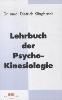 Bild vom Artikel Lehrbuch der Psycho-Kinesiologie vom Autor Dietrich Klinghardt