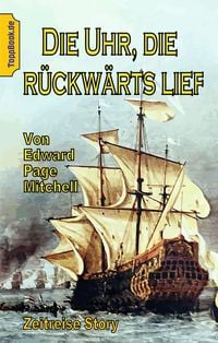 Produktbild: Die Uhr, die r&uuml;ckw&auml;rts lief