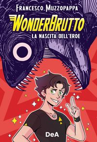 Produktbild: WonderBrutto. La nascita dell'eroe