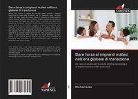 Produktbild: Dare forza ai migranti malesi nell'era globale di transizione