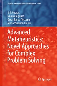 Produktbild: Advanced Metaheuristics: Novel Approaches for Complex Problem Solving