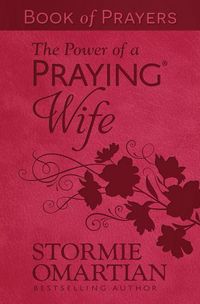 Produktbild: The Power of a Praying Wife Book of Prayers (Milano Softone)