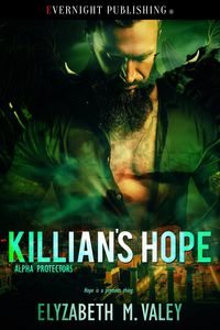 Produktbild: Killian's Hope (Alpha Protectors, #4)